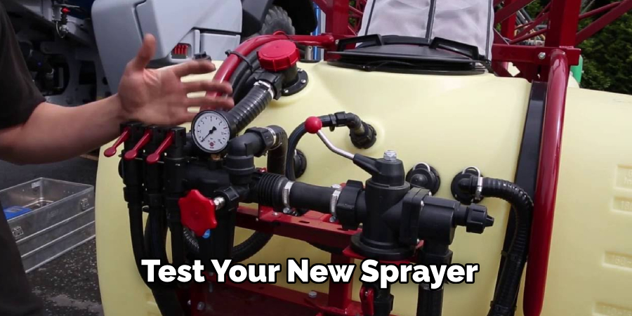 Test Your New Sprayer