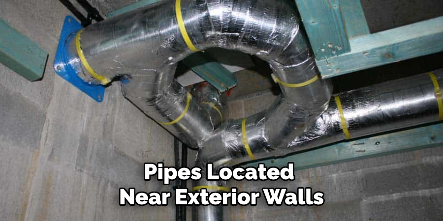 Pipes Located Near Exterior Walls