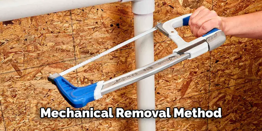 Mechanical Removal Method