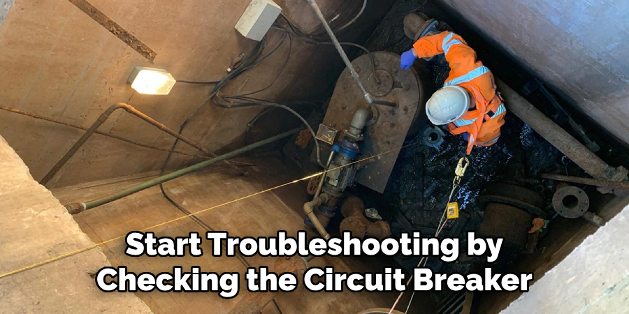 Start Troubleshooting by Checking the Circuit Breaker