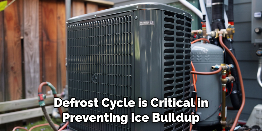 Defrost Cycle is Critical in Preventing Ice Buildup 