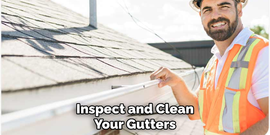 Inspect and Clean Your Gutters