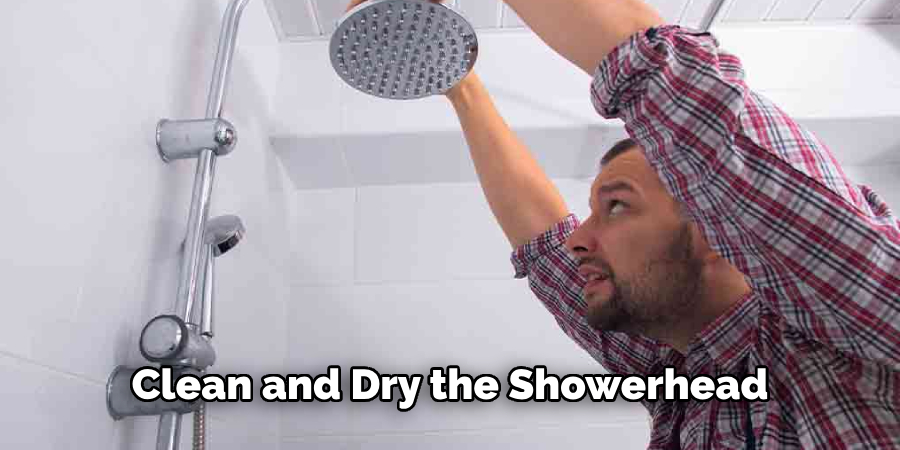 Clean and Dry the Showerhead