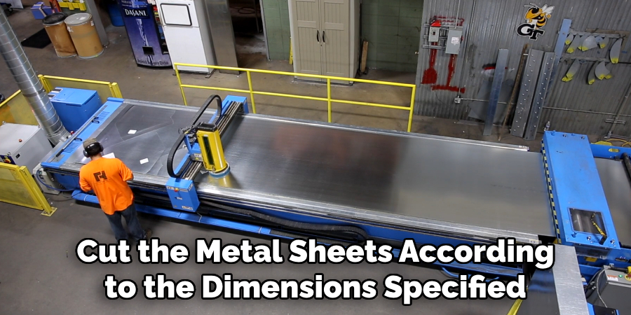 Cut the Metal Sheets According to the Dimensions Specified