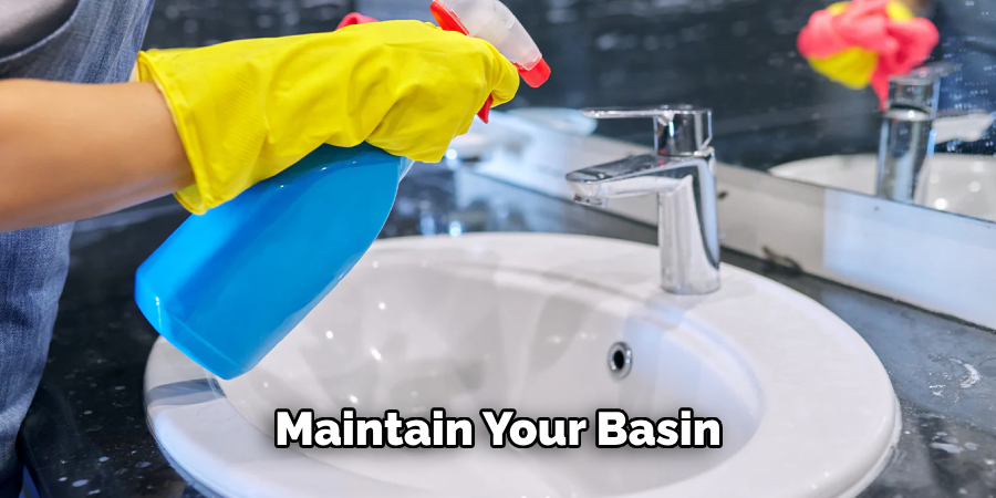 Maintain Your Basin