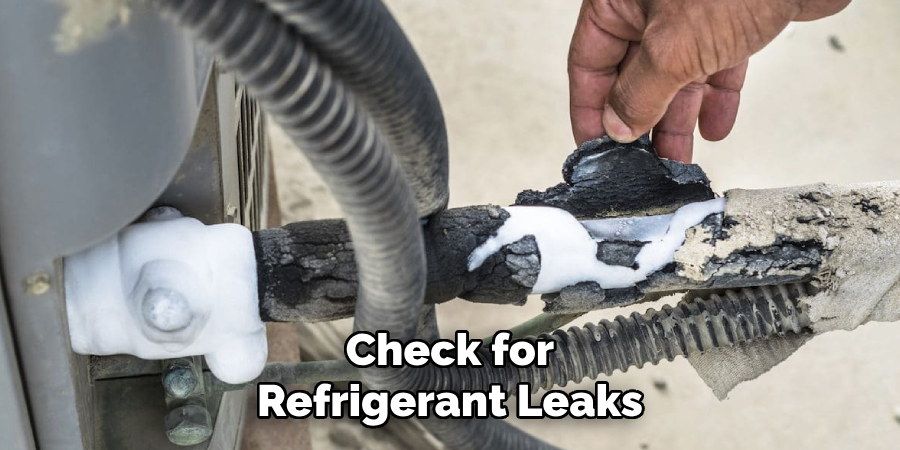 Check for Refrigerant Leaks