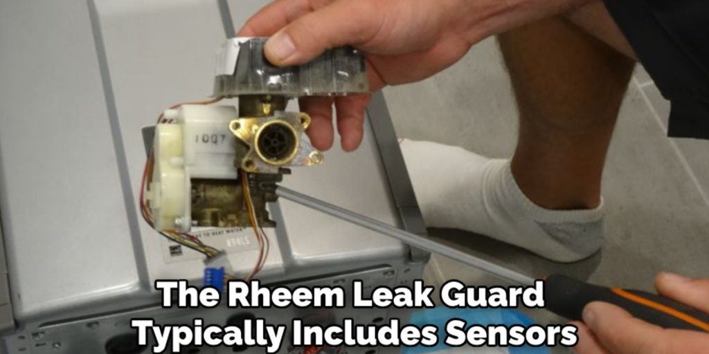 The Rheem Leak Guard 
Typically Includes Sensors