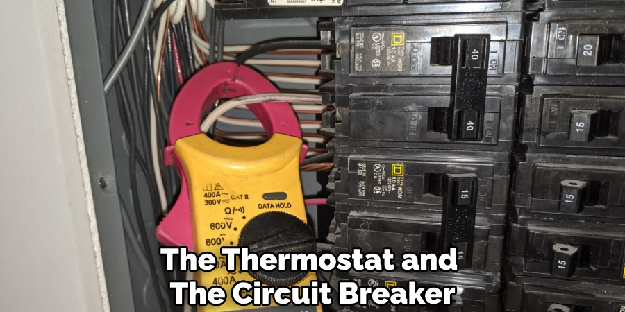 The Thermostat and 
The Circuit Breaker