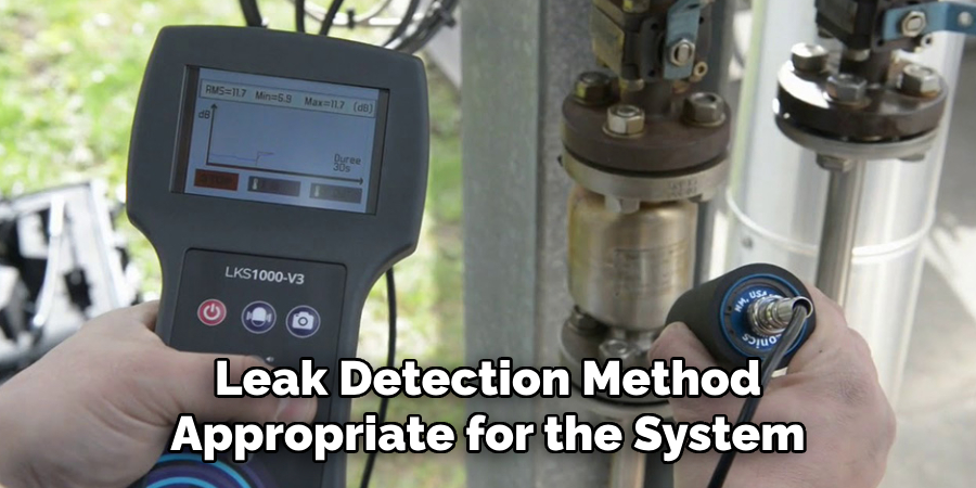 Leak Detection Method Appropriate for the System