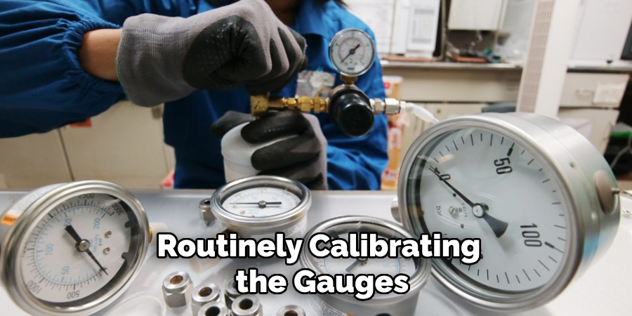 Routinely Calibrating
 the Gauges