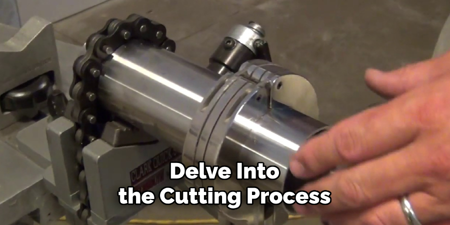 Delve Into the Cutting Process