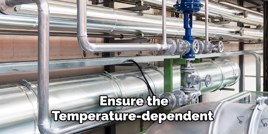 Ensure the 
Temperature-dependent 