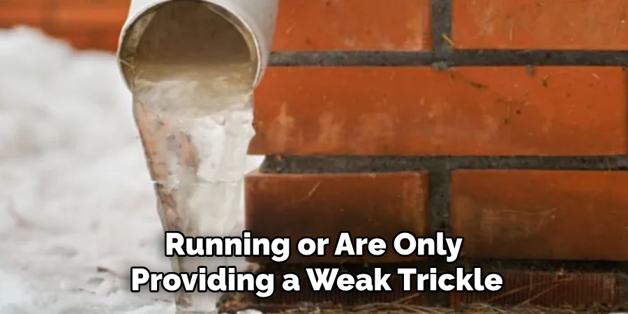 Running or Are Only 
Providing a Weak Trickle