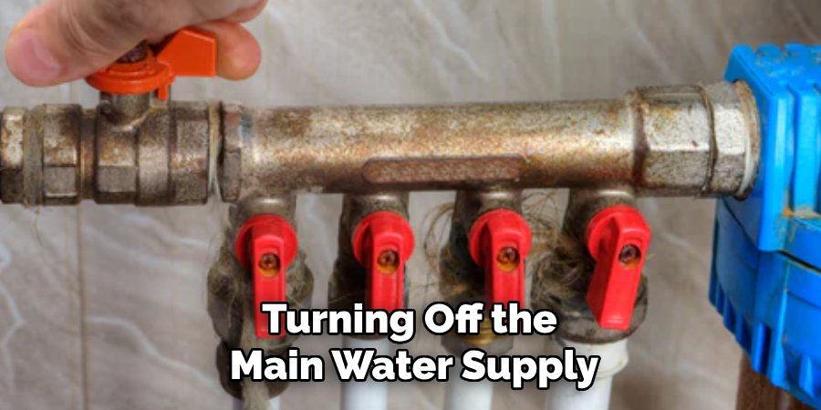 Turning Off the 
Main Water Supply