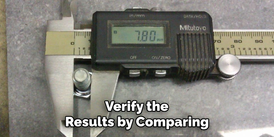 Verify the
Results by Comparing