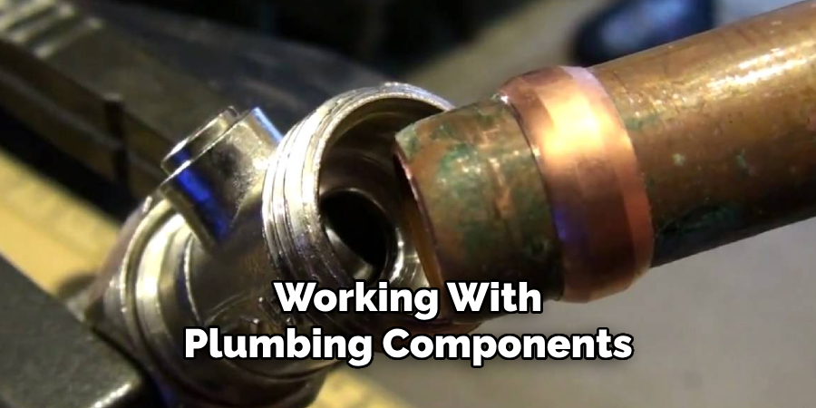  Working With 
Plumbing Components