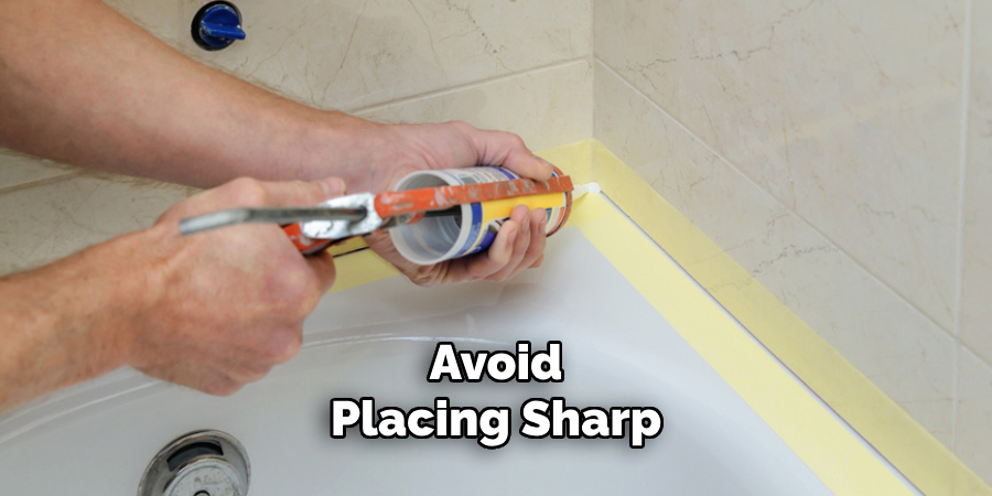 Avoid
Placing Sharp
