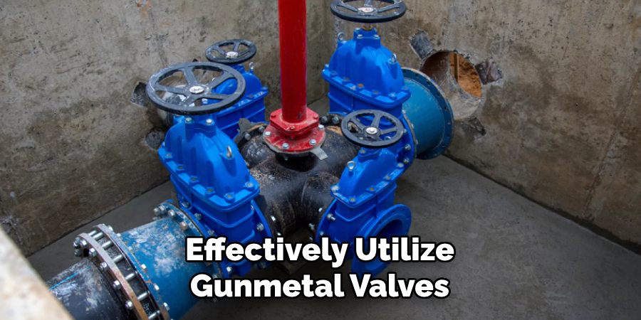 Effectively Utilize
Gunmetal Valves