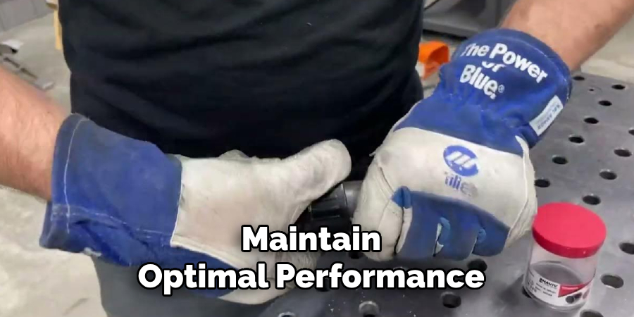 Maintain 
Optimal Performance