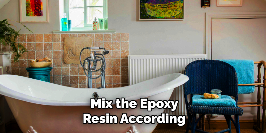 Mix the Epoxy
Resin According