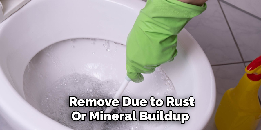 Remove Due to Rust
Or Mineral Buildup