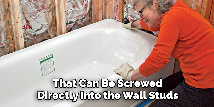  That Can Be Screwed 
Directly Into the Wall Studs