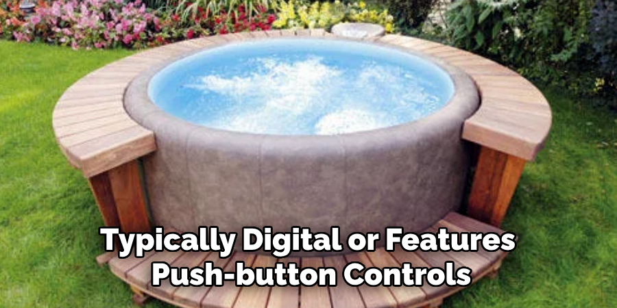 Typically Digital or Features
Push-button Controls