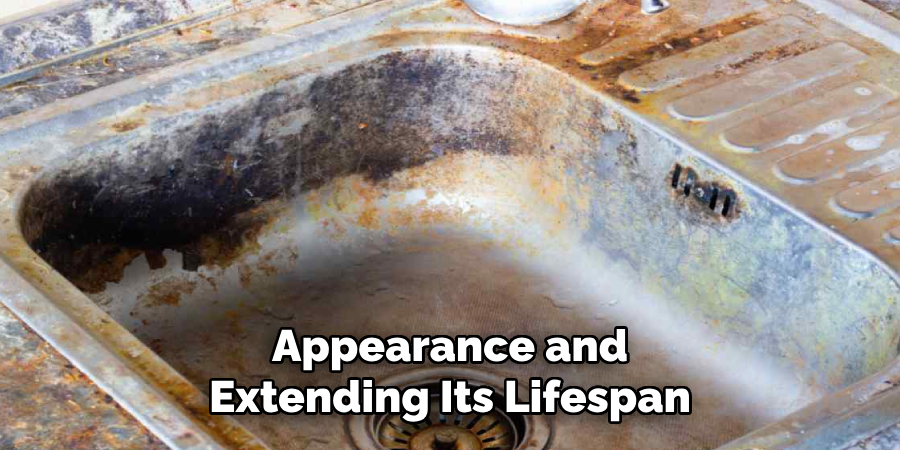 Appearance and
Extending Its Lifespan