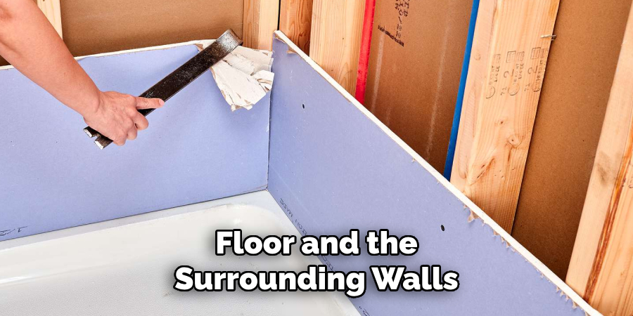 Floor and the
Surrounding Walls