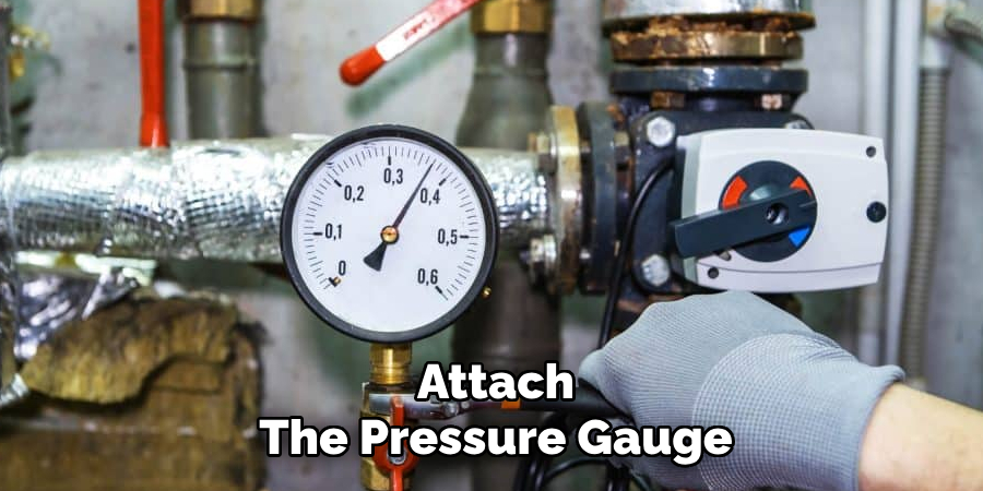 Attach
The Pressure Gauge