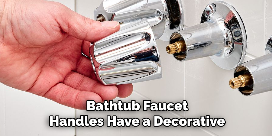 Bathtub Faucet
Handles Have a Decorative