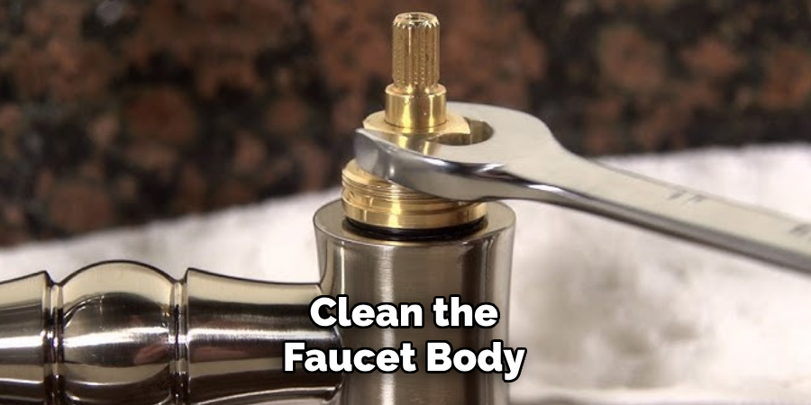 Clean the Faucet Body
