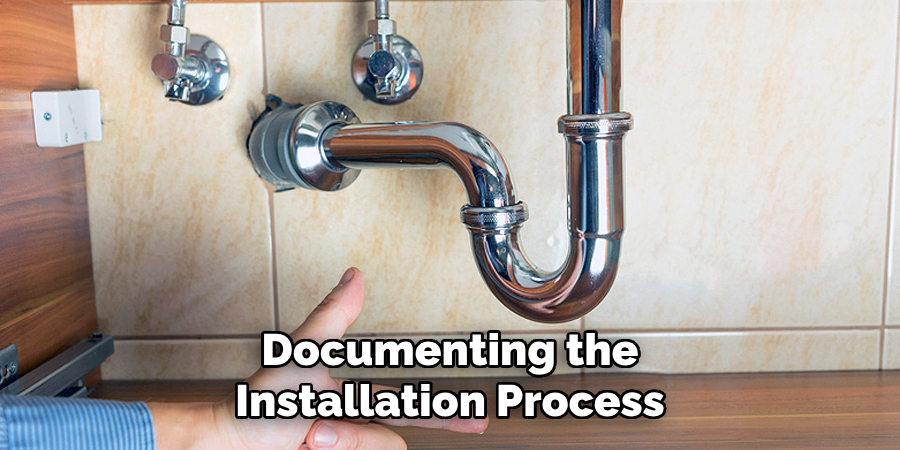 Documenting the
Installation Process
