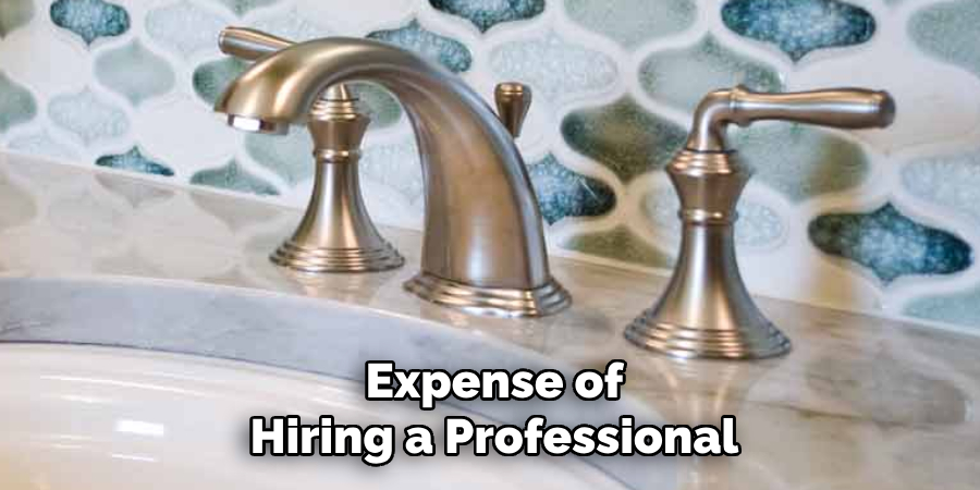 Expense of
Hiring a Professional