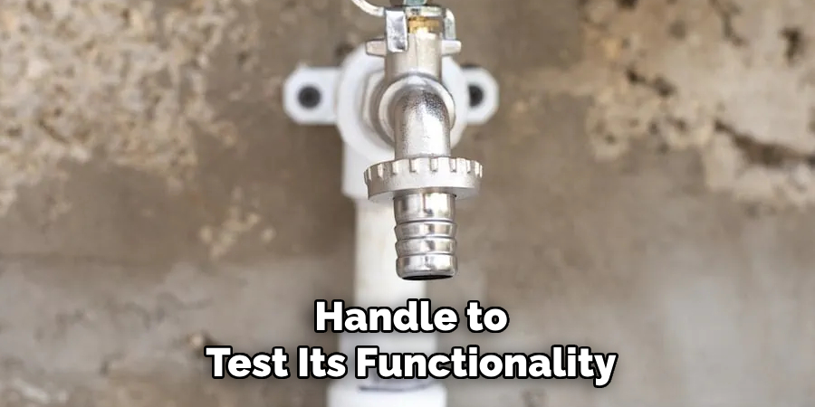 Handle to
Test Its Functionality