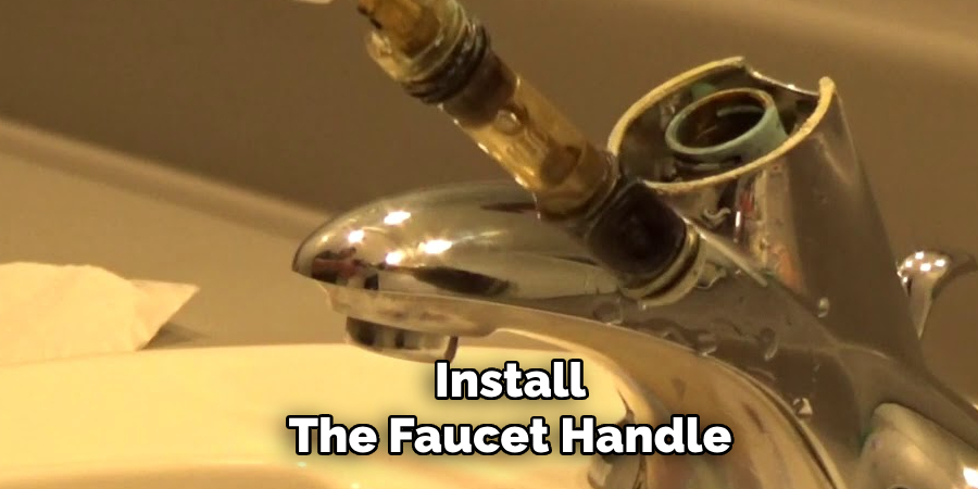 Install
The Faucet Handle