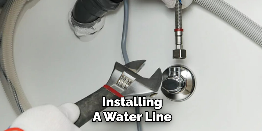 Installing
A Water Line