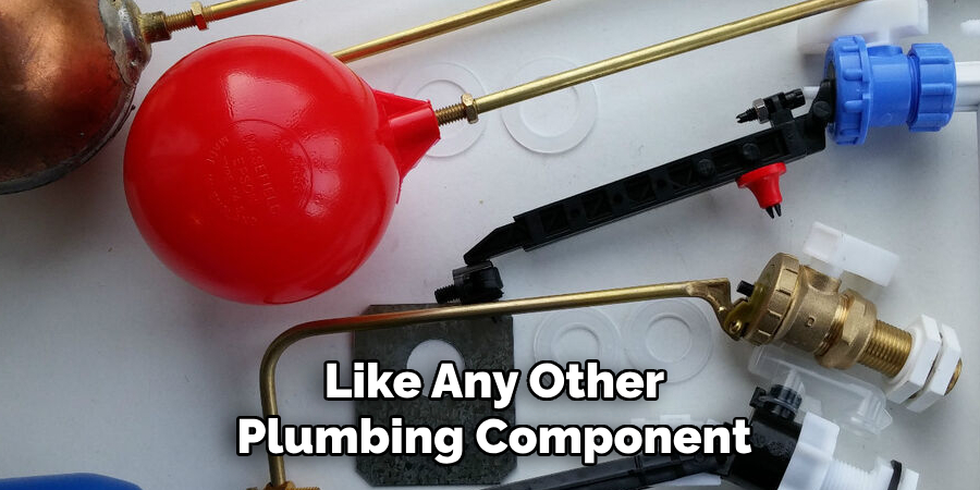 Like Any Other
Plumbing Component