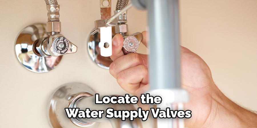 Locate the Water Supply Valves