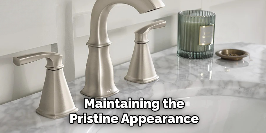 Maintaining the
Pristine Appearance
