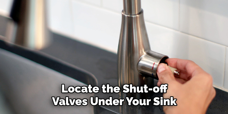 Locate the Shut-off Valves Under Your Sink