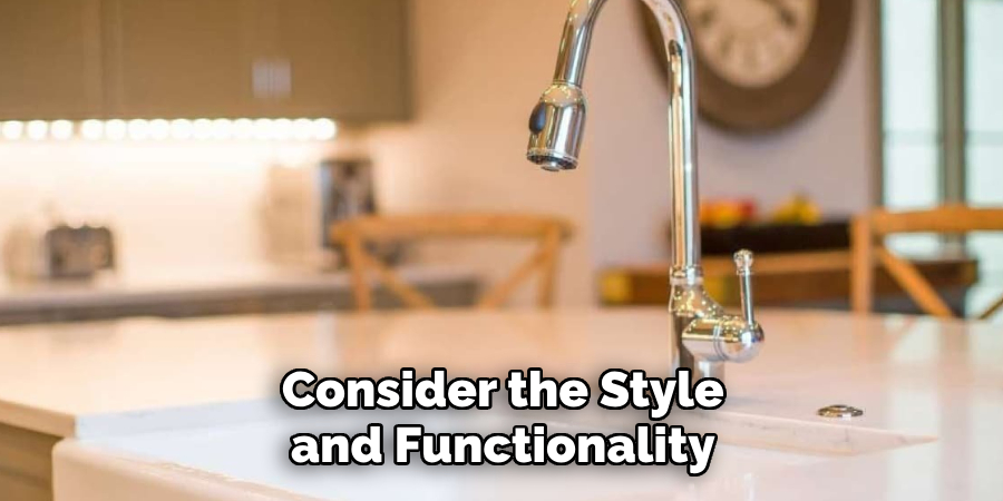 Consider the Style and Functionality