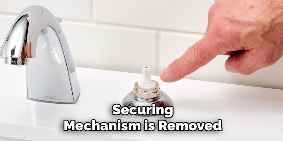 Securing
Mechanism is Removed