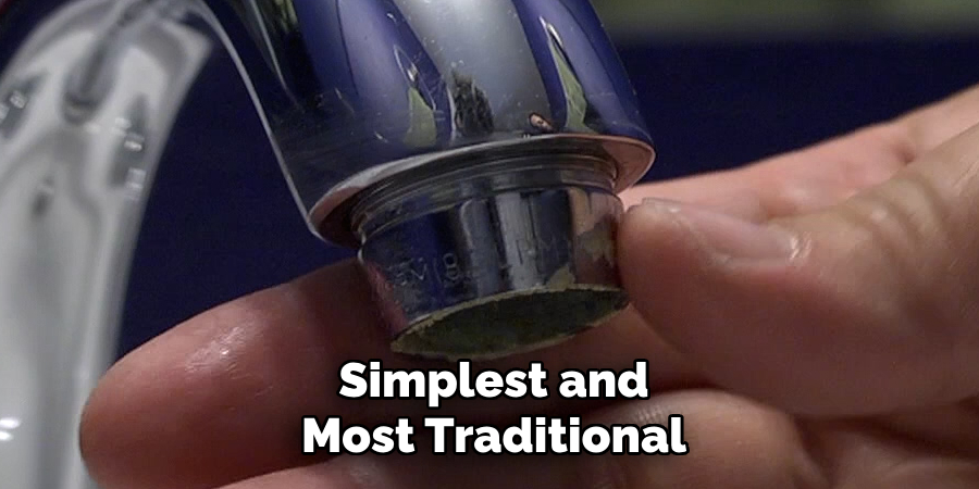 Simplest and
Most Traditional