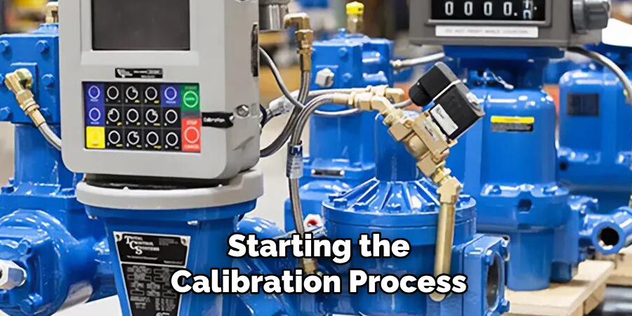 Starting the
Calibration Process