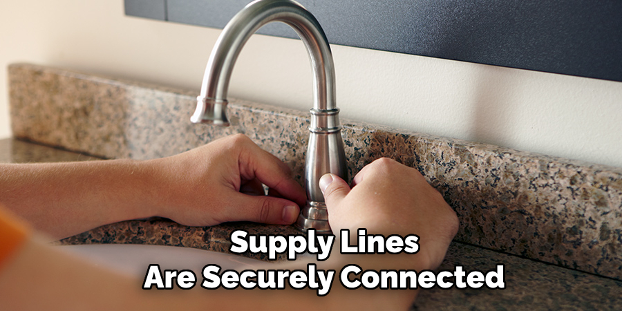 Supply Lines
Are Securely Connected
