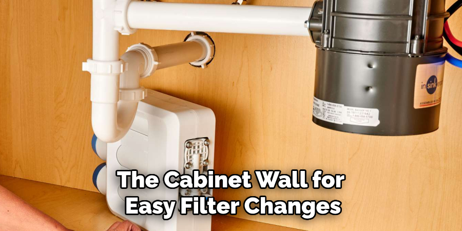 The Cabinet Wall for
Easy Filter Changes