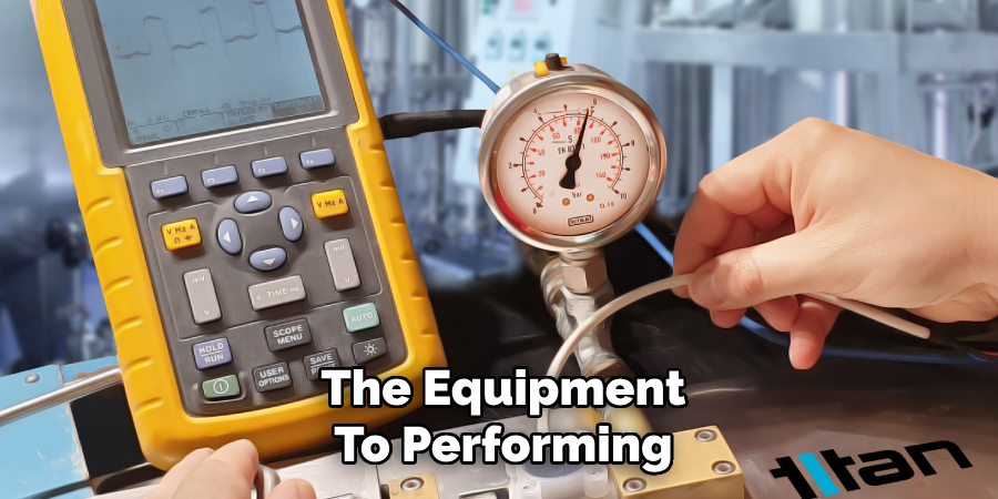 The Equipment
To Performing