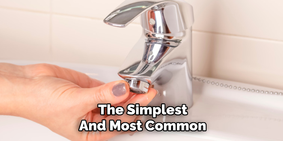 The Simplest
And Most Common