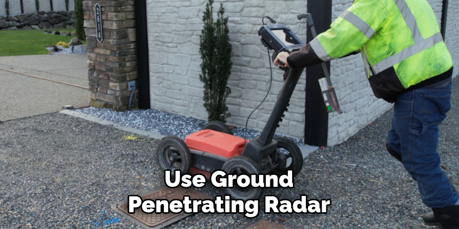 Use Ground Penetrating Radar